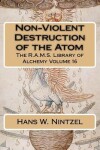 Book cover for Non-Violent Destruction of the Atom