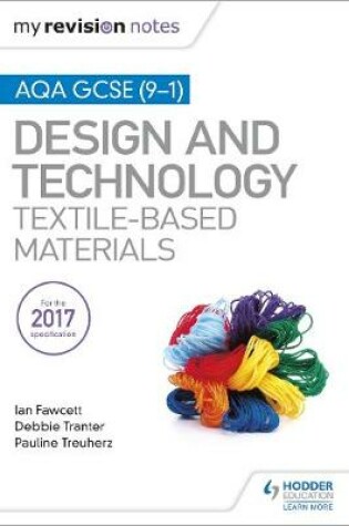 Cover of AQA GCSE (9-1) Design & Technology: Textile-Based Materials