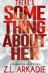 Book cover for There's Something About Her