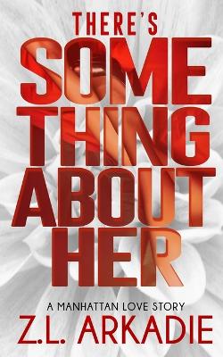 Book cover for There's Something About Her