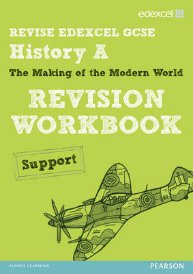 Cover of REVISE EDEXCEL: Edexcel GCSE History Specification A Modern World History Revision Workbook Support