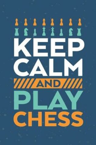 Cover of Keep calm and play chess