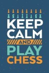 Book cover for Keep calm and play chess