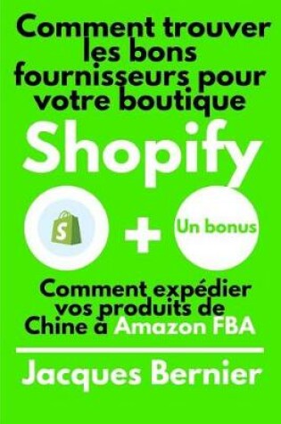 Cover of Comment trouver les bons fournisseurs pour votre boutique Shopify + Un bonus