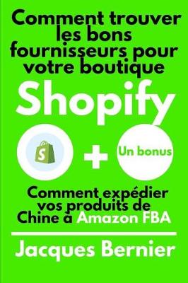 Book cover for Comment trouver les bons fournisseurs pour votre boutique Shopify + Un bonus