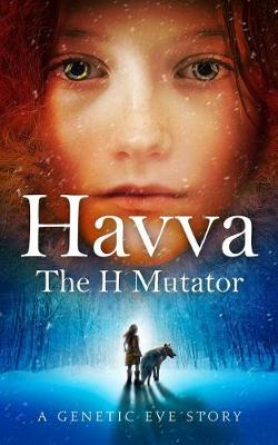 Cover of Havva: The H Mutator