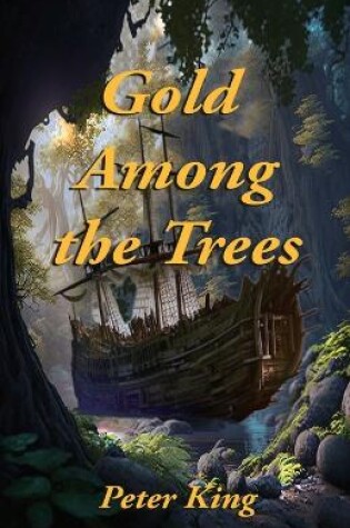 Cover of Gold Among the Trees