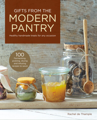 Book cover for Gifts from the Modern Pantry