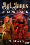Book cover for Sgt. Janus on the Dark Track
