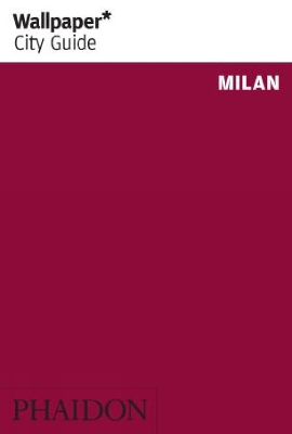 Book cover for Wallpaper* City Guide Milan 2013