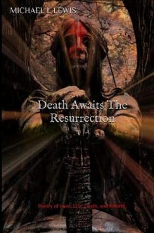 Cover of Death Awaits the Resurrection