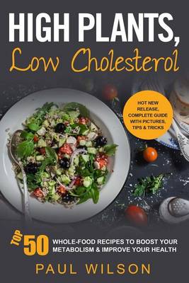 Book cover for High Plants, Low Cholesterol