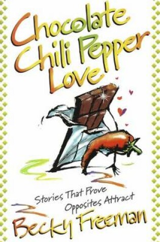 Cover of Chocolate Chili Pepper Love