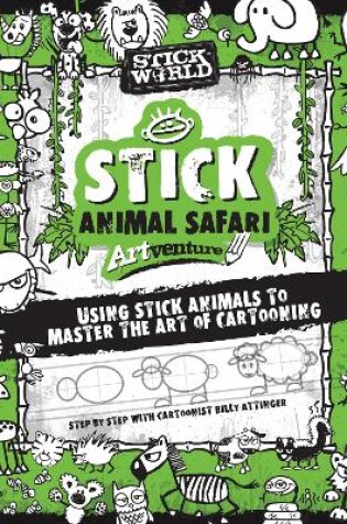 Cover of Stick Sketch School: An Animal Artventure