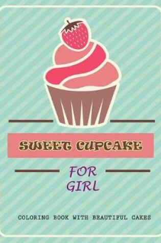 Cover of Sweet Cupcake For Girl