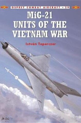Cover of MIG-21 Units of the Vietnam War