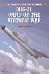 Book cover for MIG-21 Units of the Vietnam War