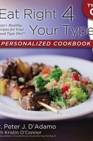 Cover of Eat Right 4 Your Type Personalized Cookbook Type O