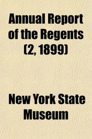 Cover of Annual Report of the Regents (2, 1899)