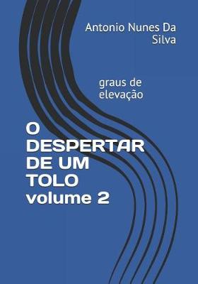 Book cover for O DESPERTAR DE UM TOLO volume 2