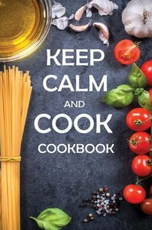 Cover of Keep Calm and Cook Cookbook