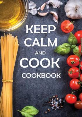 Book cover for Keep Calm and Cook Cookbook