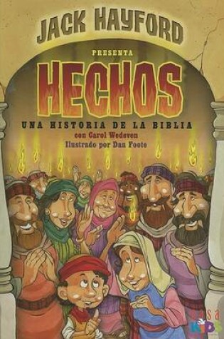 Cover of Jack Hayford Presenta Hechos Una Historia de La Biblia