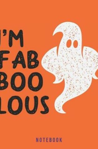 Cover of I'm Fab Boo Lous Notebook