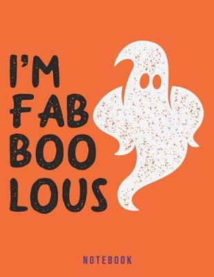 Book cover for I'm Fab Boo Lous Notebook