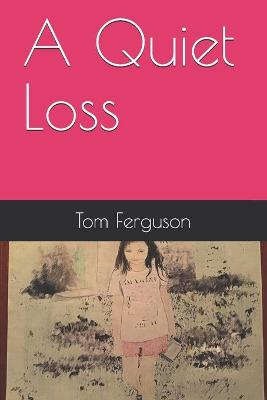 Book cover for A Quiet Loss