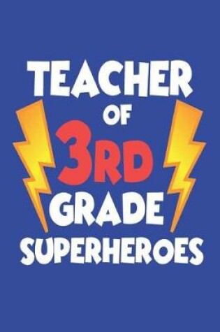 Cover of Teacher of 3rd Grade Superheroes