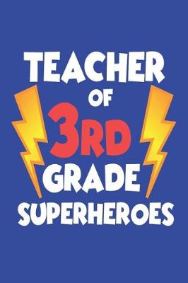 Book cover for Teacher of 3rd Grade Superheroes