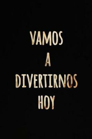 Cover of Vamos a Divertirnos Hoy