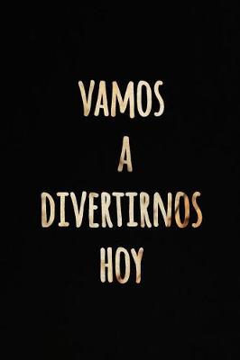 Book cover for Vamos a Divertirnos Hoy