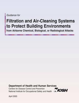 Book cover for Guidance for Filtration and Air-Cleaning Systems to Protect Building Environments