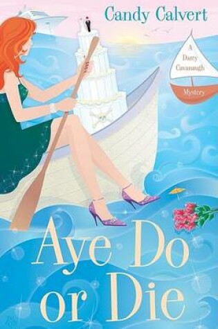 Cover of Aye Do or Die