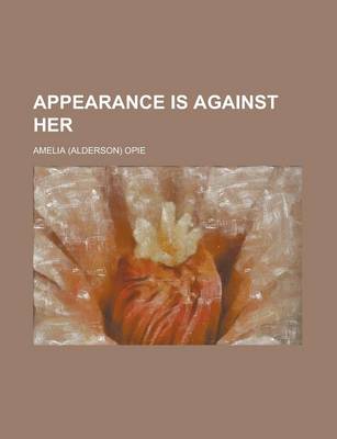Book cover for Appearance Is Against Her
