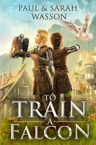 Cover of To Train a Falcon