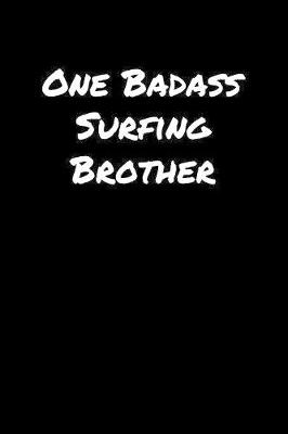 Book cover for One Badass Surfing Brother