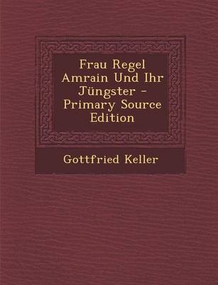 Book cover for Frau Regel Amrain Und Ihr Jüngster