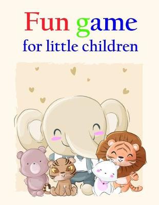 Cover of fun game for little children