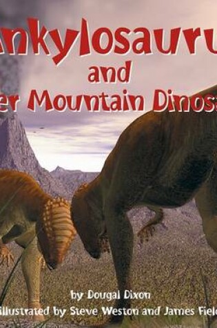 Cover of Ankylosaurus and Other Mountain Dinosaurs