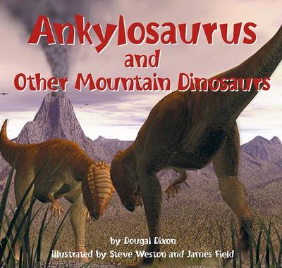 Book cover for Ankylosaurus and Other Mountain Dinosaurs