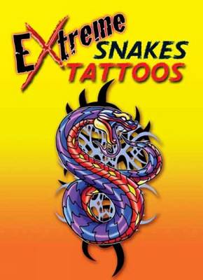 Cover of Extreme Snakes Tattoos