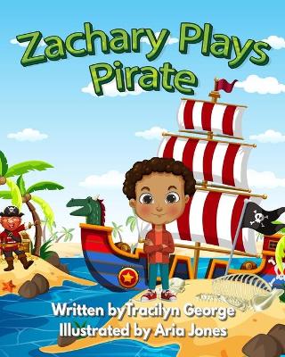 Book cover for Zachary Plays Pirate
