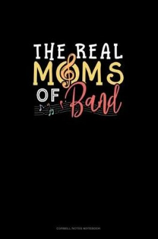 Cover of The Real Moms Of Band