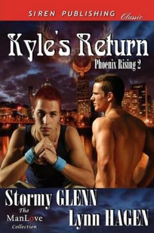 Cover of Kyle's Return [Phoenix Rising 2] (Siren Publishing Classic Manlove)