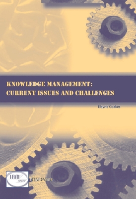 Book cover for Knowledge Management: Current Issues and Challenges