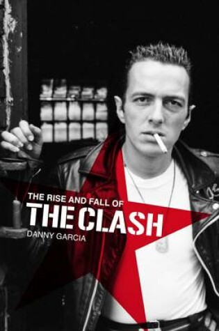 Cover of The Rise and Fall of The Clash