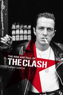 Book cover for The Rise and Fall of The Clash